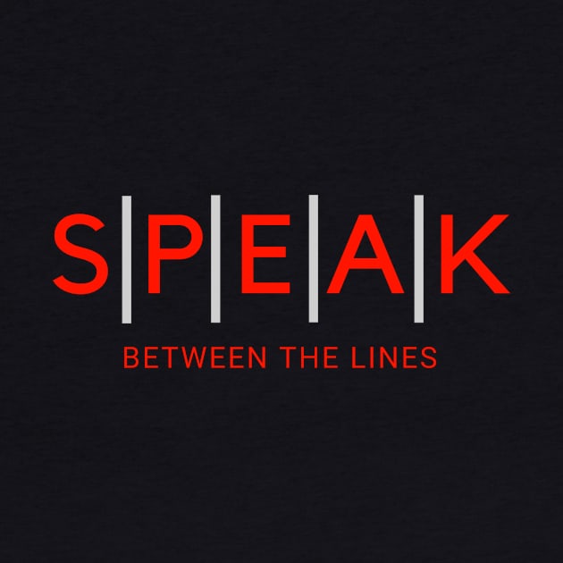 Speak Between The Lines by Speak Between The Lines